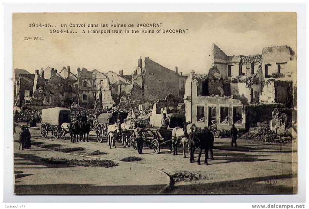 J38 - BACCARAT 1914-15 - Un Convoi Dans Les Ruines - SUPERBE CARTE ANIMEE - Baccarat