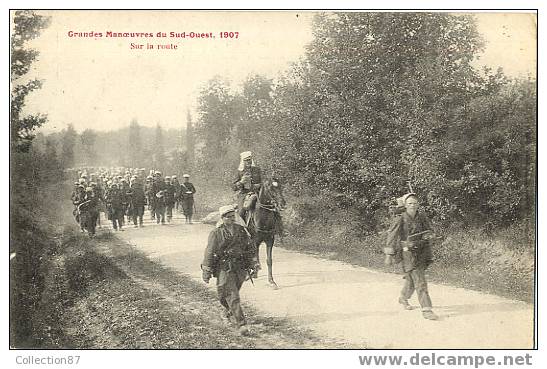 MILITAIRE - GRANDE MANOEUVRES Du SUD OUEST En 1907 - INFANTERIE - SUR La ROUTE - Edit. MICHEL Et FORGEOT - Manoeuvres