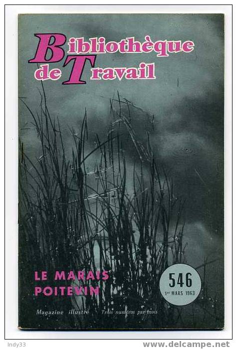 - LE MARAIS POITEVIN   . BIBLIOTHEQUE DE TRAVAIL  No 546 , 1963. - Aardrijkskunde