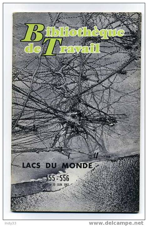 - LACS DU MONDE  . BIBLIOTHEQUE DE TRAVAIL  No 555-556  , 1963 - Géographie