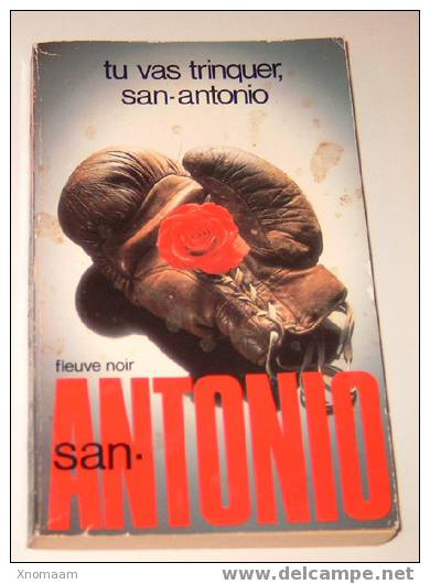 San-Antonio : Tu Vas Trinquer San-Antonio - San Antonio