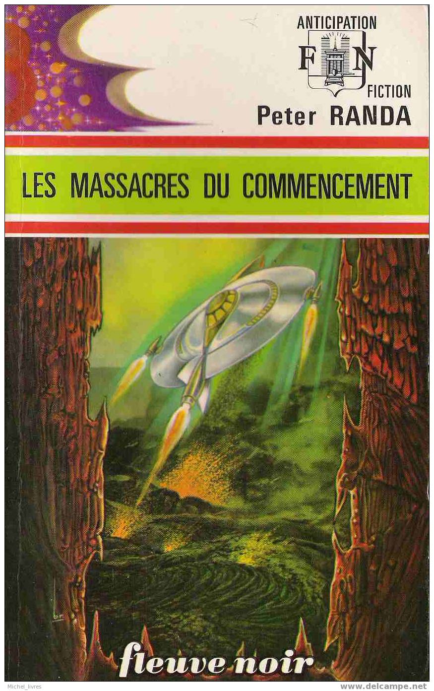 Fleuve Noir Anticipation 645 - Peter Randa - Les Massacres Du Commencement - 1974 - TBE - 135 Gr - Fleuve Noir