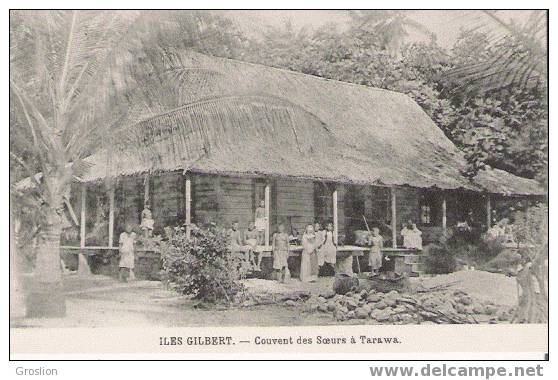 ILES GILBERT COUVENT DES SOEURS A TARAWA (ANIMEE) - Autres & Non Classés