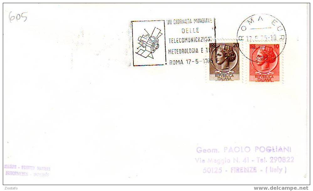 C605 Marcofilia Marcophilie VII Giornata Mondiale Delle Telcomunicazioni Meteorologia E Tlc 1975 Roma Eur - Climat & Météorologie