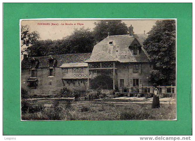 FOURGES -- Le Moulin Sur L'Epte - Fourges