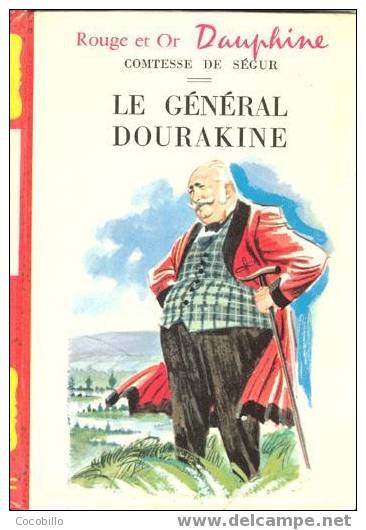 Le Général Dourakine - De La Comtesse De Ségur ( Illustrations De Pierre Le Guen ) - Bibliotheque Rouge Et Or