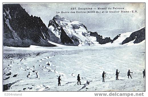Massif Du Pelvoux - La Barre Des Ecrins Et Le Glacier Blanc - Beaurepaire