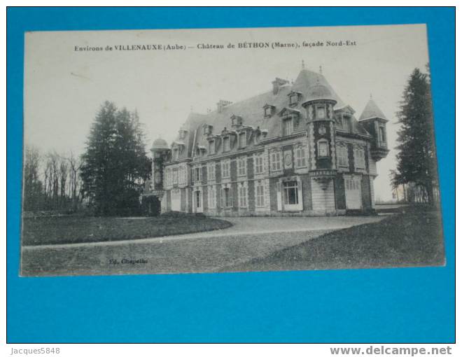 51) Chateau De Béthon - Façade Nord-est -  N° -  Année 1918  EDIT .CHAPELIN .-tres Belle Carte - Anglure