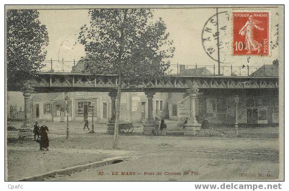 LE MANS : Le Pont Du Chemin De Fer - Le Mans