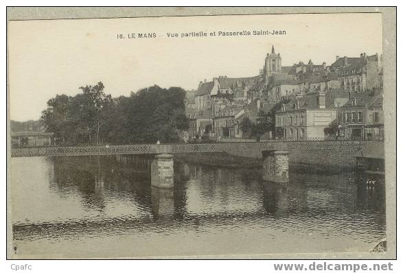 LE MANS : Vue Partielle Et Passerelle Saint -Jean - Le Mans