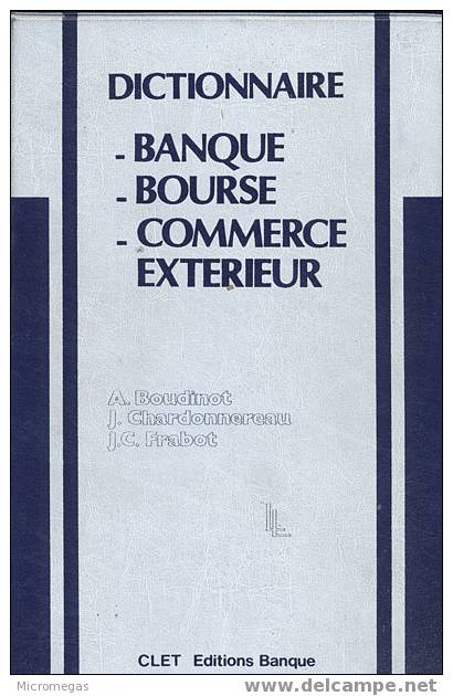A. Boudinot : Dictionnaire Banque, Bourse, Commerce Extérieur - Right