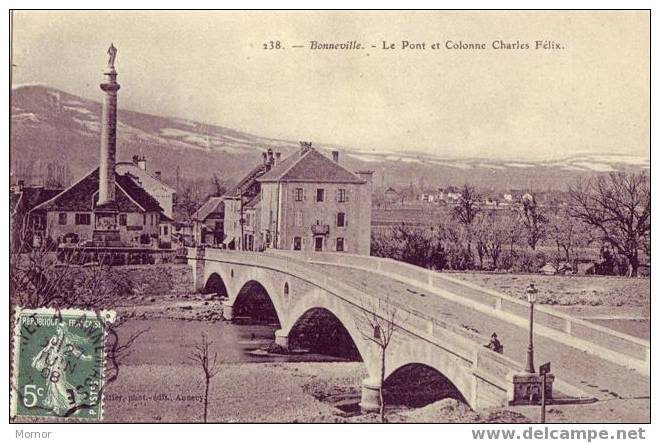 BONNEVILLE HAUTE SAVOIE Le Pont Et Colonne Charles Félix - Bonneville
