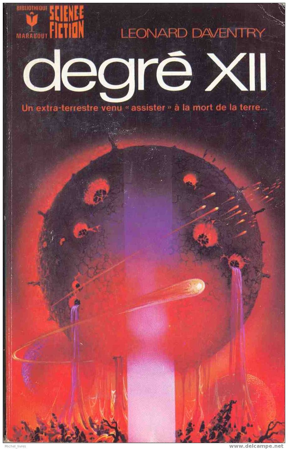 Marabout Science-fiction 444 - Léonard Daventry - Degré XII - 1973 - TBE - Marabout SF