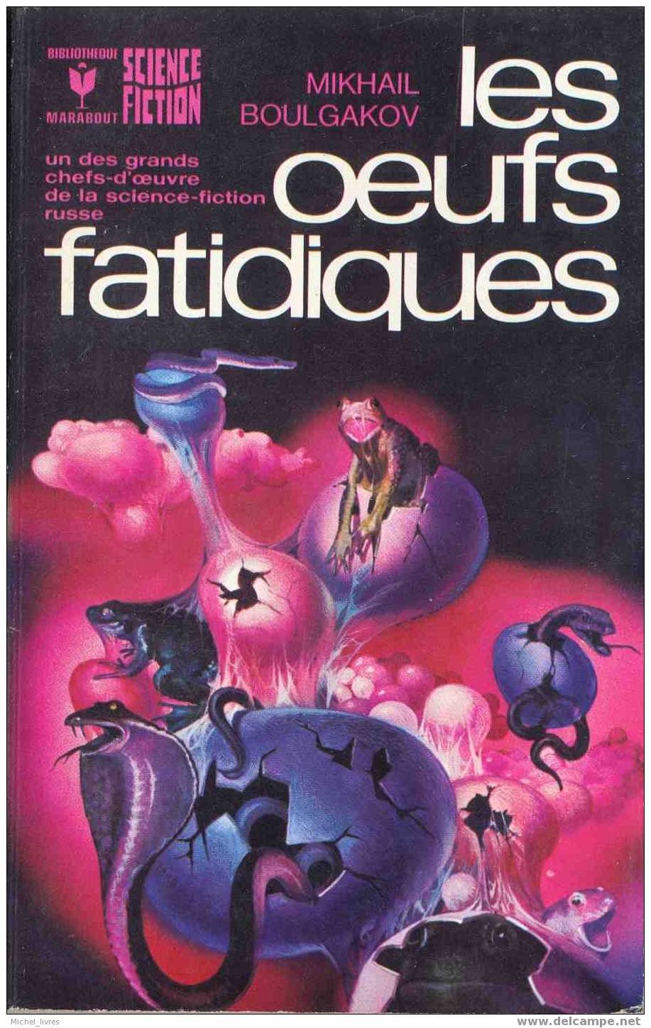 Marabout Science-fiction 452 - Mikhail Boulgakov - Les Oeufs Fatidiques - 1973 - TBE - Marabout SF