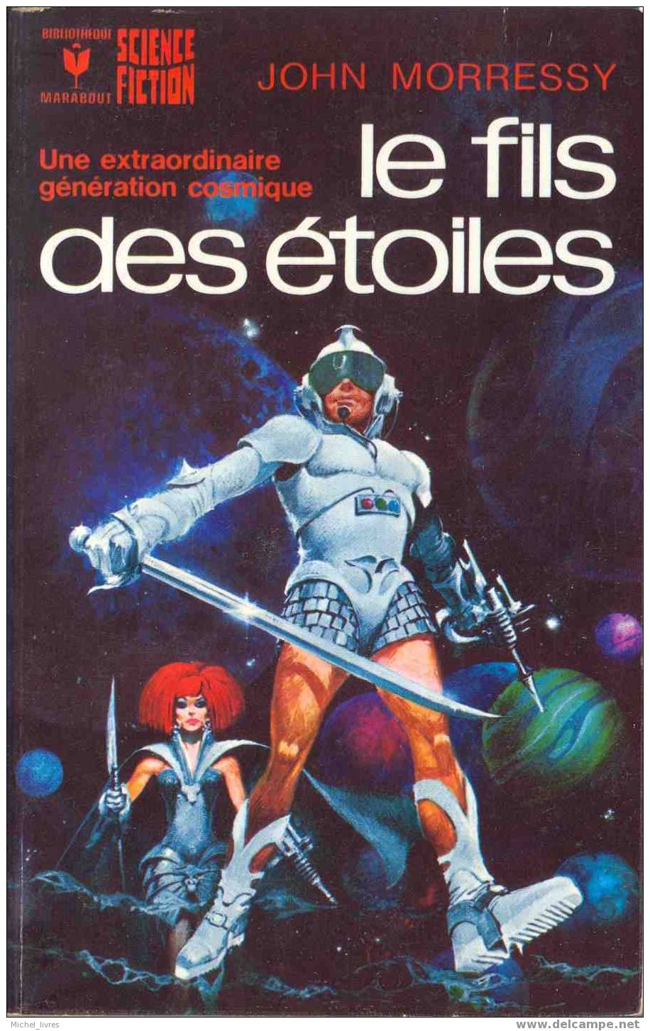 Marabout Science-fiction 502 - John Morressy - Le Fils Des étoiles - 1974 - Etat Neuf - Marabout SF