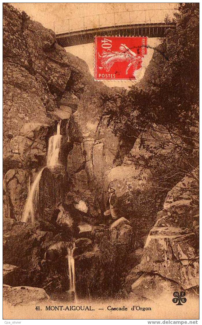 30 MONT AIGOUAL (envs Vigan) Cascade D´Orgon, Animée, Ed MTIL 41, 1927 - Le Vigan