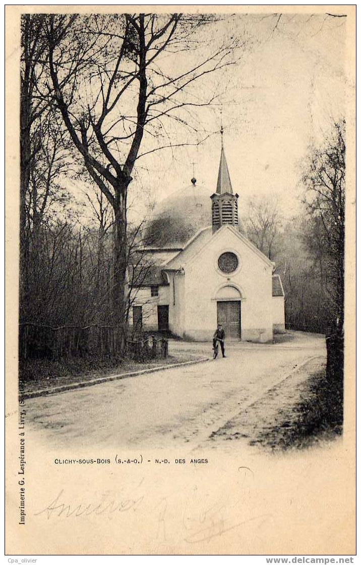 93 CLICHY SOUS BOIS Notre Dame Des Anges, Chapelle, Animée, Ed Lesperance, 1903 - Clichy Sous Bois
