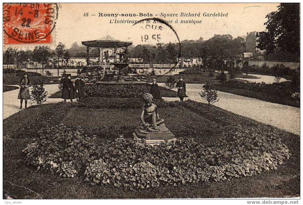 93 ROSNY SOUS BOIS Square Richard Gardebled, Kiosque à Musique, Animée, Ed BF 48, 1922 - Rosny Sous Bois