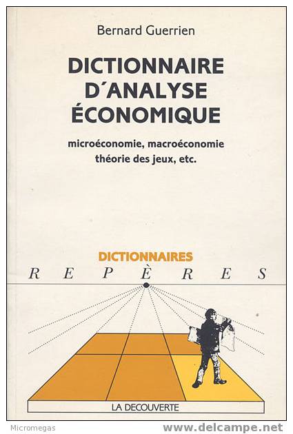 Bernard Guerrien : Dictionnaire D´analyse économique - Right