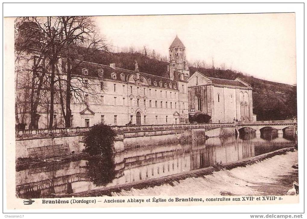 24 -  BRANTOME - Ancienne Abbaye Et Eglise, Construitess Aux XVIIe Et XVIIIe S. - Brantome