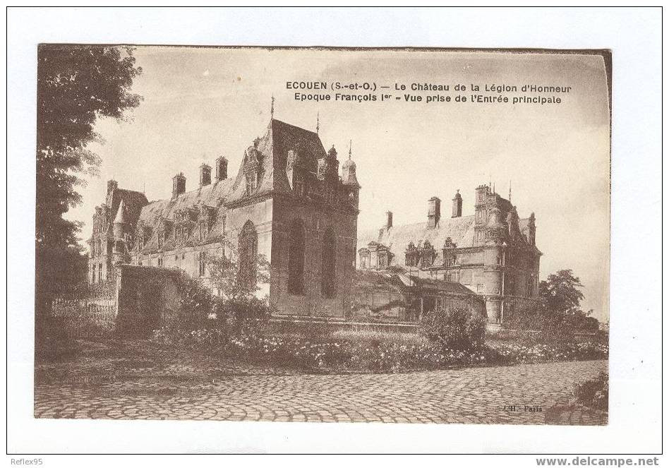 ECOUEN - Château De La Légion D´Honneur - Vue Prise De L'Entrée Principale - Ecouen