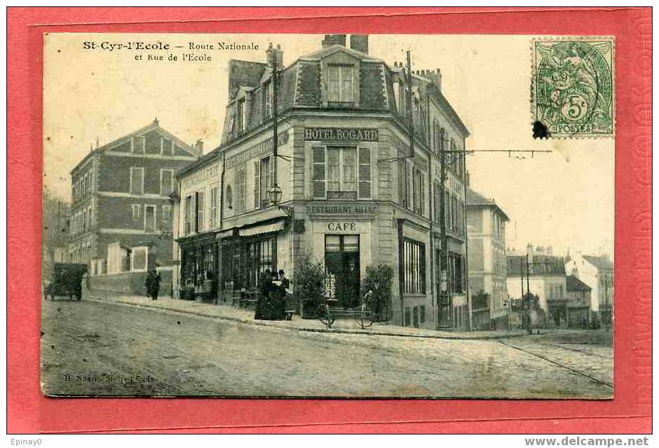 B - 78 - St CYR L'ECOLE - Route Nationale Et Rue De L'école - St. Cyr L'Ecole