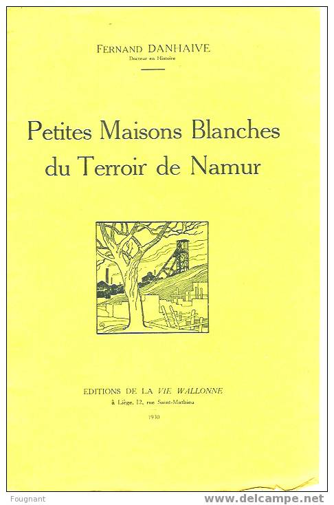 Belgique:NAMUR:Petites Maisons Blanches Du Terroir De Namur.:Fernand Danhaive.1930. - Belgium