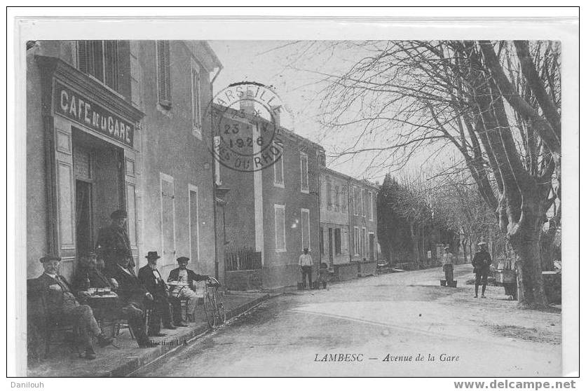 13 // BOUCHES DU RHONE / LAMBESC / Avenue De La Gare (+café De La Gare) / ANIMEE / Collection L.A. - Lambesc