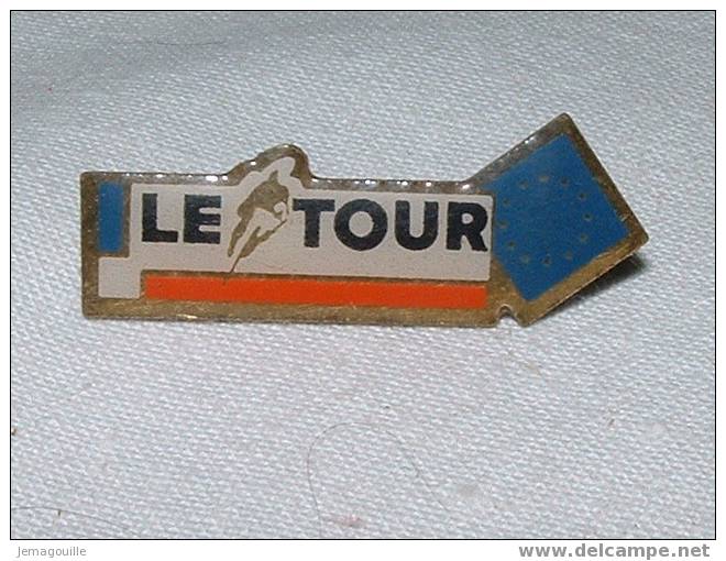 PIN´S - LE TOUR * - Cyclisme