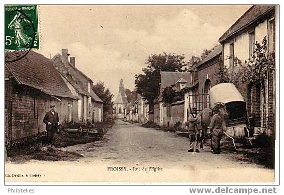 FROISSY  RUE DE L EGLISE  1910 - Froissy