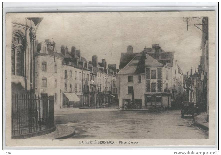 LA FERTE BERNARD.  LA PLACE CARNOT - La Ferte Bernard