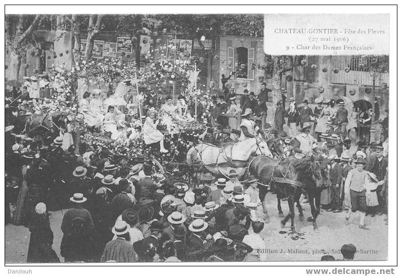 53 // MAYENNE / CHATEAU GONTIER / Fête Des Fleurs (27 Mai 1906), Char Des Dames Françaises / Ed Malicot / TRES ANIMEE - Chateau Gontier