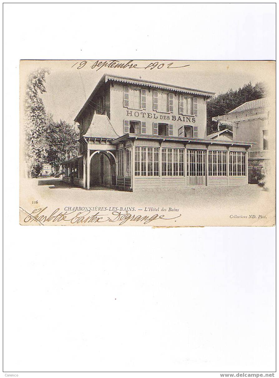 69   CHARBONNI7RES LES BAINS   L Hotel Des Bains   Circulée 1901 - Charbonniere Les Bains