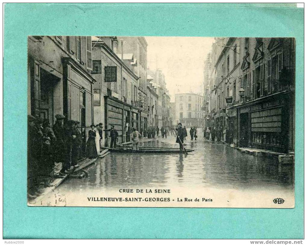 VILLENEUVE SAINT GEORGES 1910 RUE DE PARIS CRUE DE SEINE TABAC BARQUE CARTE EN BON ETAT - Villeneuve Saint Georges