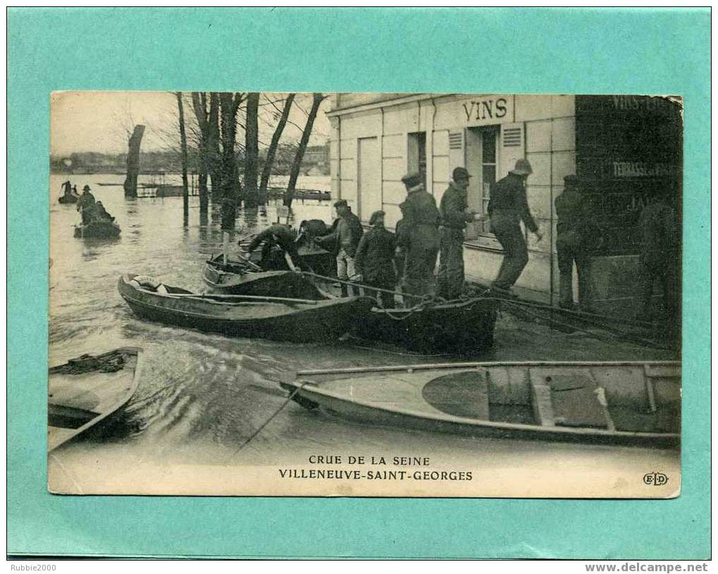 VILLENEUVE SAINT GEORGES 1910  CRUE DE SEINE MARCHAND DE VIN BARQUE CARTE EN BON ETAT - Villeneuve Saint Georges