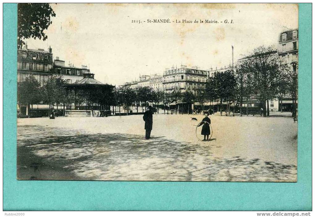 SAINT MANDE 1906 PLACE DE LA MAIRIE KIOSQUE A MUSIQUE CARTE EN BON ETAT - Saint Mande