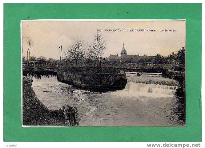 SAINT CYR DU VAUDREUIL -- Le Barrage - Le Vaudreuil