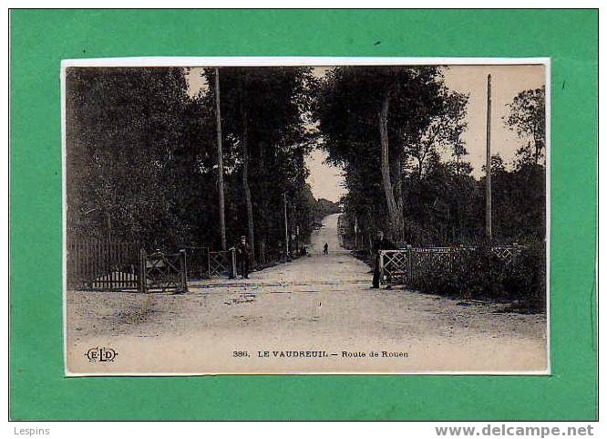 LE VAUDREUIL --  Route De Rouen - Le Vaudreuil