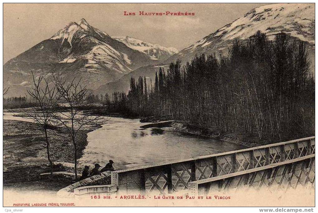 65 ARGELES Gave De Pau Et Le Viscos, Ed Labouche 163, Hautes Pyrénées, 1914 - Argeles Gazost