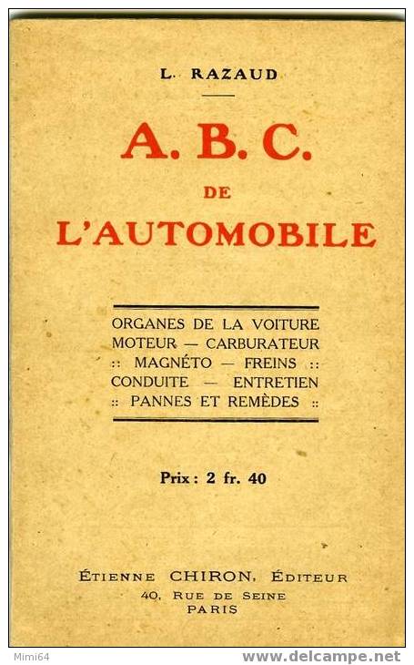 A.B.C. DE L´ AUTOMOBILE . DE L.  RAZAUD .ORGANES DE LA VOITURE -MOTEUR-CARBRATEUR- MAGNETO-FREINS.62 PAGES - Auto