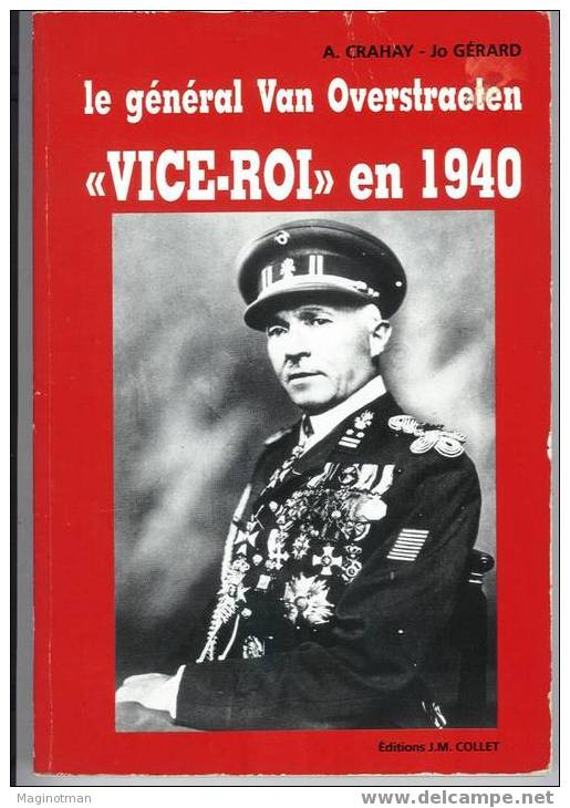 GUERRE 40-45 - Le Général Van Overstraeten "VICE-ROI" En 1940 - Storia