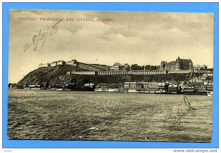 CHATEAU FRONTINAC AND CITADEL . Franked In 1905. CANADA - Québec - Château Frontenac