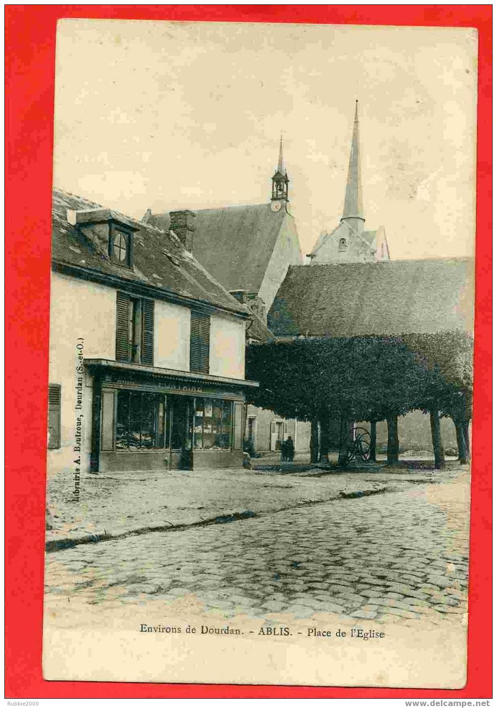 ABLIS 1904 PLACE DE L EGLISE POMPE A EAU COMMERCE CARTE PRECURSEUR EN BON ETAT  AVEC PETITE TRACE DE GRATTAGE - Ablis