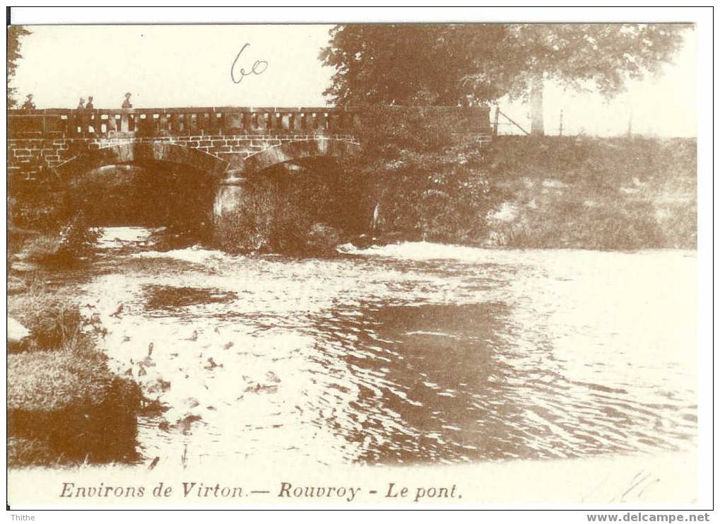 Environs De VIRTON - ROUVROY - Le Pont (REPRODUCTION) - Rouvroy