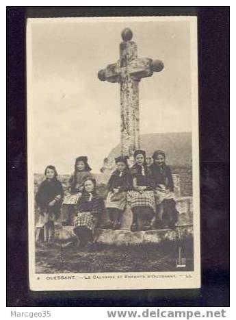 011820 Ouessant Le Calvaire & Enfants D'ouessant édit.LL N°8 - Ouessant