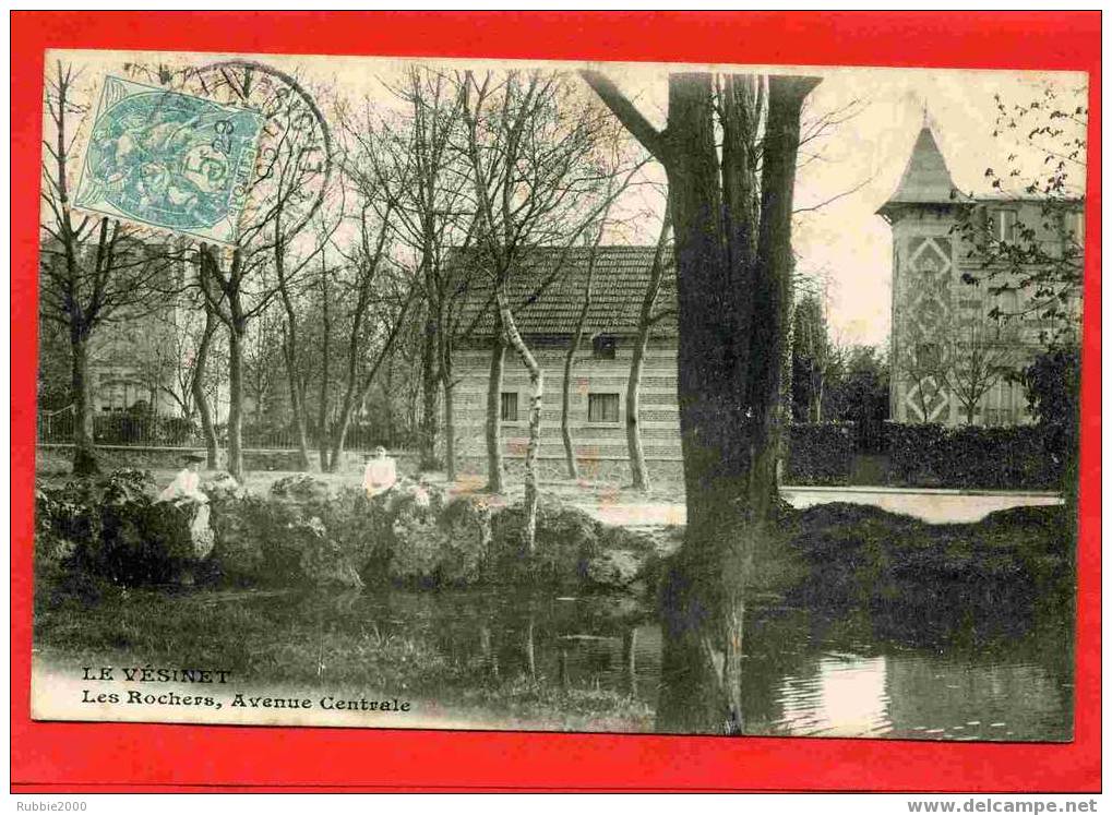 LE VESINET 1905 LES ROCHERS AVENUE CENTRALE CARTE EN BON ETAT - Le Vésinet