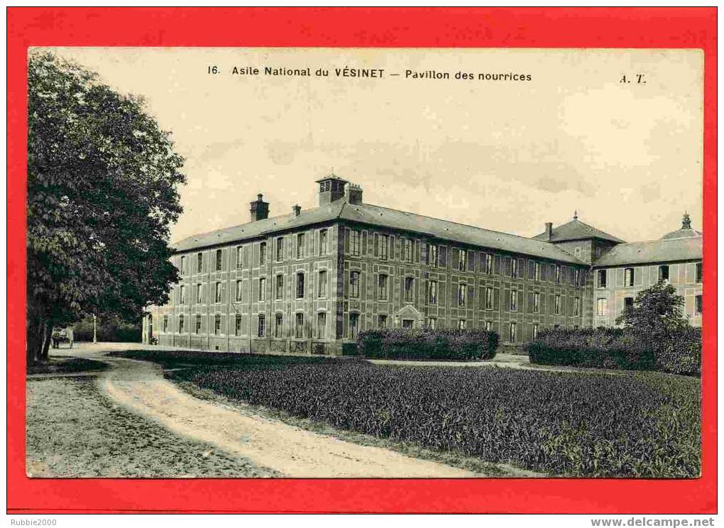 LE VESINET ASILE NATIONAL PAVILLON DES NOURRICES CARTE EN BON ETAT - Le Vésinet