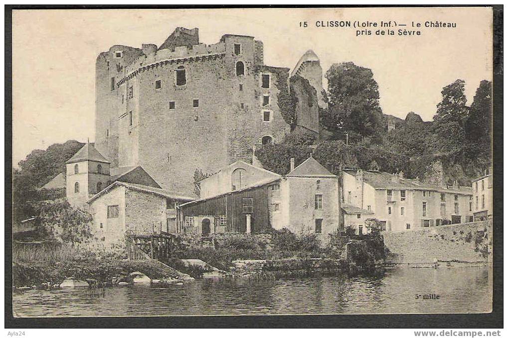 CPA  44   CLISSON  Le Château Pris De La Sèvre   1917  Petite écluse  à Voir - Clisson