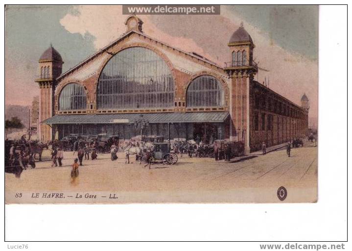 LE HAVRE  -   La Gare    -  N° 83 - Gare