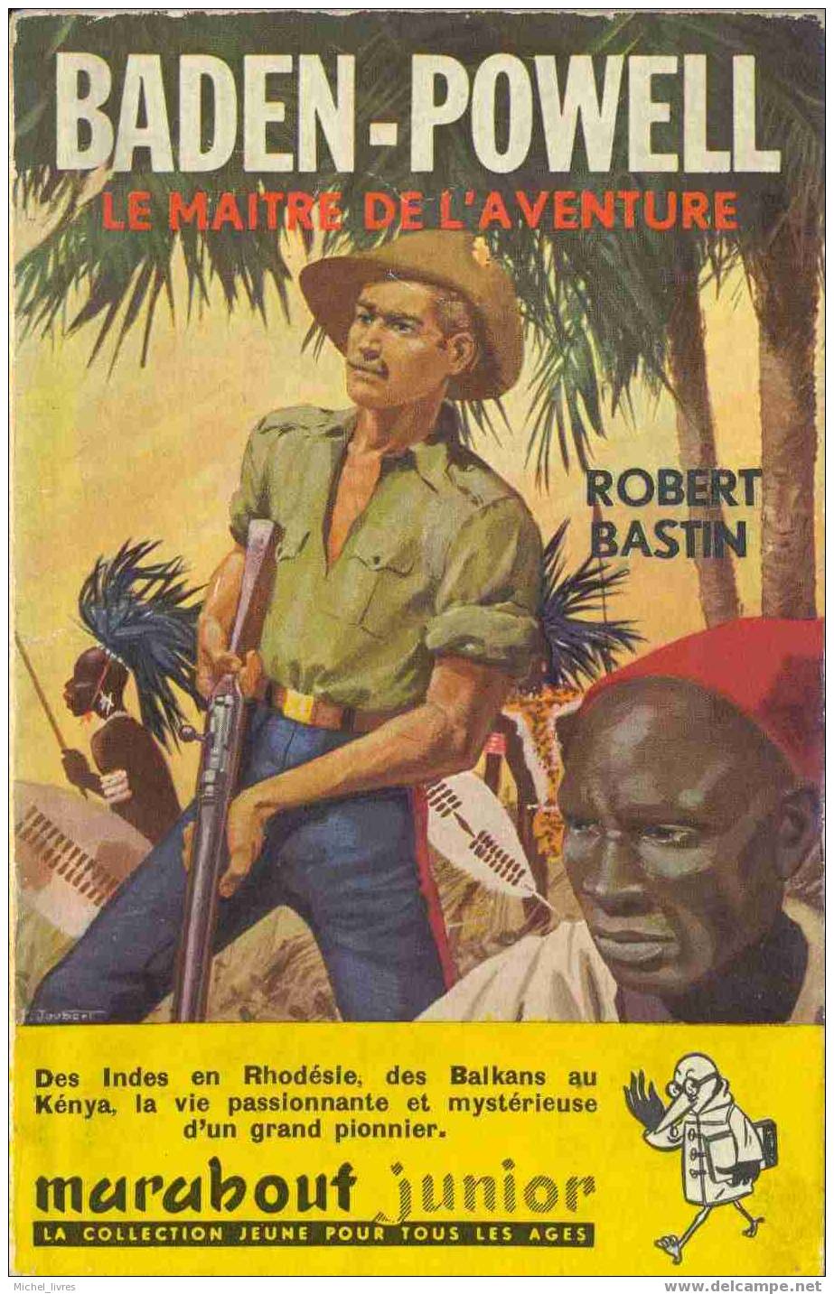 Marabout Junior Hors Morane - MJ 096 - Robert Bastin - Baden-Powell Le Maître De L'aventure - 1957 - Etat D'usage - Adventure